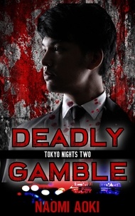 Naomi Aoki - Deadly Gamble - Tokyo Nights, #2.
