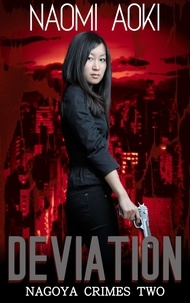  Naomi Aoki - Deviation - Nagoya Crimes, #2.