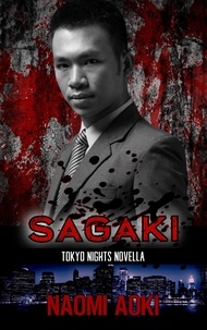  Naomi Aoki - Sagaki: A Tokyo Nights Novella - Tokyo Nights Novellas, #1.