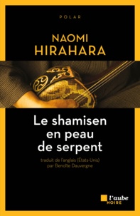 Naomi Hirahara - Le shamisen en peau de serpent.