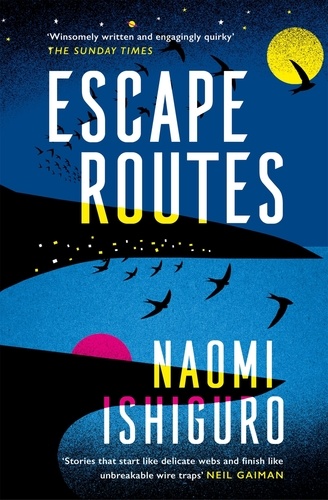 Escape Routes. ‘Winsomely written and engagingly quirky' The Sunday Times