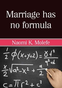  Naomi K. Molefe - Marriage Has No Formula.