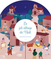 Naomi Kado - Le joli village de Noël - Calendrier de l'Avent.