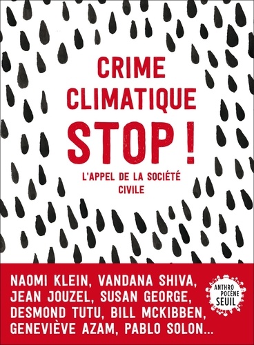Crime climatique STOP !. L'appel de la société civile