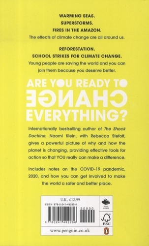 How To Change Everything. The Young Human's Guide to Protecting the Planet and Each Other