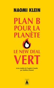 Naomi Klein - Plan B pour la planète : Le New Deal vert.