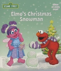 Naomi Kleinberg - Elmo's Christmas Snowman: Sesame Street.