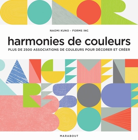 Naomi Kuno - Harmonie de couleurs - Plus de 2500 associations de couleurs pour décorer et créer.