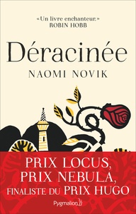 Naomi Novik - Déracinée.