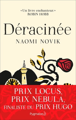 Naomi Novik - Déracinée.