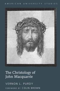 Naomi Purdy - The Christology of John Macquarrie - Edited by Naomi Purdy - Foreword by Colin Brown.