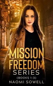  Naomi Sowell - Mission of Freedom Series.