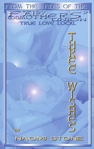 Téléchargement gratuit du livre de stock Three Wishes - Fairy Godmothers' Union, #1 
