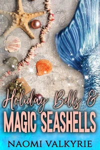 Holiday Bells &amp; Magic Seashells