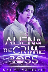 The Alien &amp; the Crime Boss