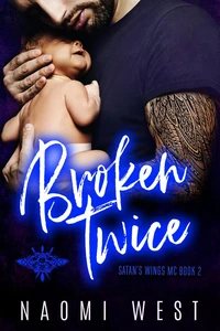 Broken Twice: An MC Romance