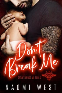 Don't Break Me: An MC Romance