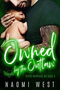 Owned by the Outlaw: An MC Romance