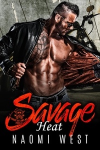  Naomi West - Savage Heat - Savage Outlaws MC, #2.