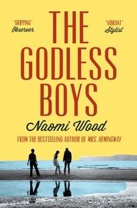 Naomi Wood - The Godless Boys.