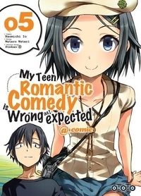 Naomichi Io et Wataru Watari - My Teen Romantic Comedy is wrong as I expected @comic Tome 5 : .