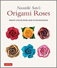 Naomiki Satô - Naomiki Satô's origami roses.