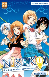 Naoshi Komi - Nisekoi et autres histoires sentimentales.
