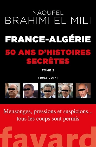 France-Algérie : 50 ans d'histoires secrètes-Vol.2