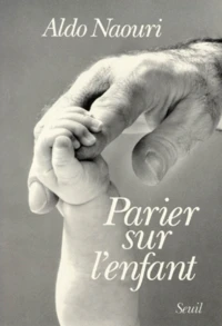 Parier sur l'enfant