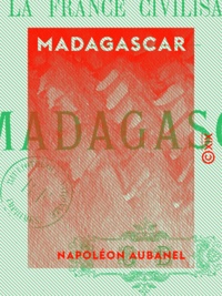 Napoléon Aubanel - Madagascar.