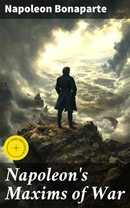 Napoleon's Maxims of War