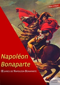 Napoléon Bonaparte - Œuvres de Napoléon Bonaparte.