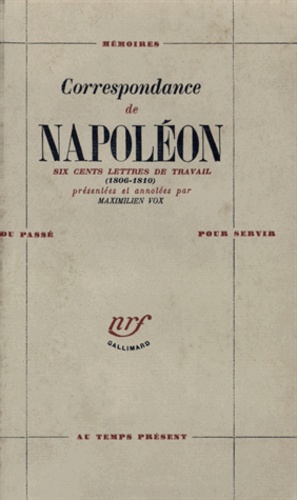  Napoléon - Correspondance de Napoléon - 600 lettres de travail (1806-1810).