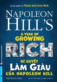  Napoléon Hill - Bí Quyết Làm Giàu Của Napoleon Hill.