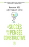 Napoleon Hill et W. Clement Stone - Le succès par la pensée constructive.