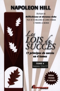  Napoléon Hill - Les Lois du succès  4 : Leçons 13 à 17.