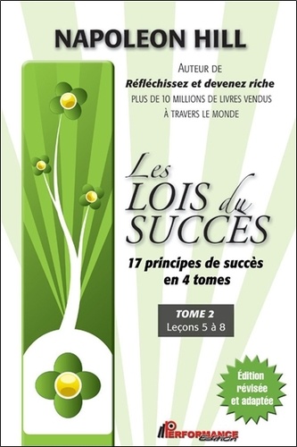 Napoleon Hill - Les lois du succès - Tome 2, Leçons 5 à 8.