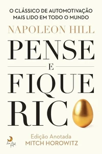 Pense e Fique Rico - Edição Anotada