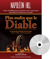 Napoleon Hill - Plus malin que le diable - Le secret de la liberté et du succès. 1 CD audio