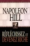 Napoleon Hill et Claude Charbonneau - Réfléchissez et devenez riche.