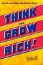 Napoleon Hill - Think and Grow Rich.