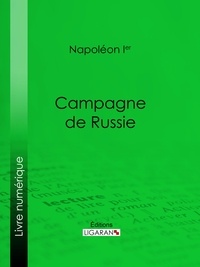  Napoléon Ier et  Ligaran - Campagne de Russie.