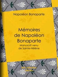Mémoires de Napoléon Bonaparte