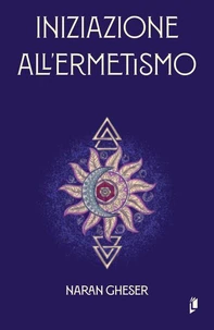 Iniziazione all'ermetismo