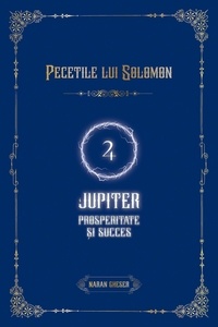  Naran Gheser - Pecețile lui Solomon -Jupiter - Prosperitate și succes - Pecețile lui Solomon, #1.