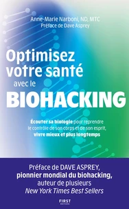 Optimisez votre santé avec le Biohacking