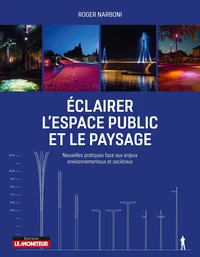 Eclairer l'espace urbain et le paysage