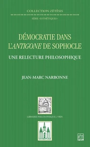 Démocratie dans l’Antigone de Sophocle. Une relecture philosophique