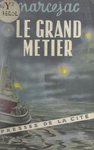 Le grand métier