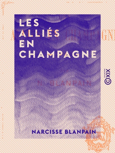 Les Alliés en Champagne - 1814